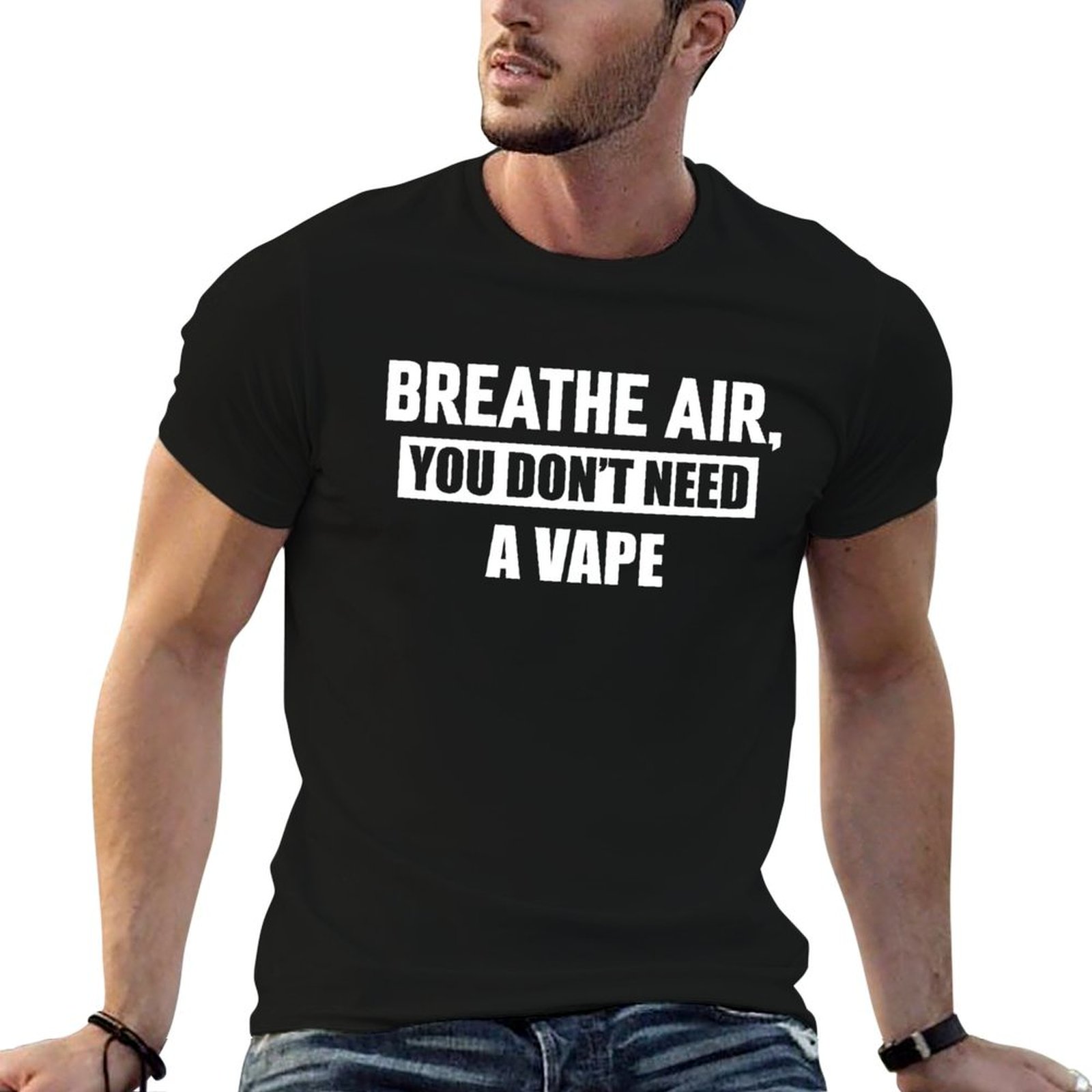 Vaping Air - Camiseta Breathe Air, You Don't Need
